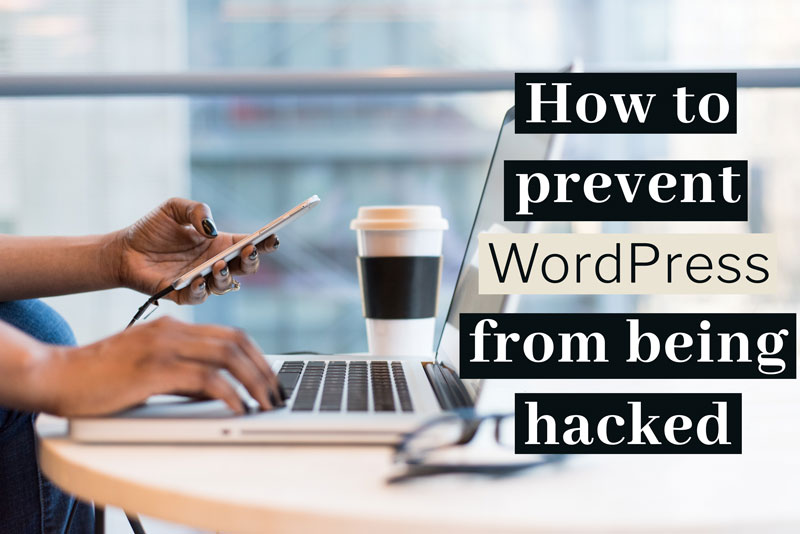 How to protect your WordPress site (in 2021)