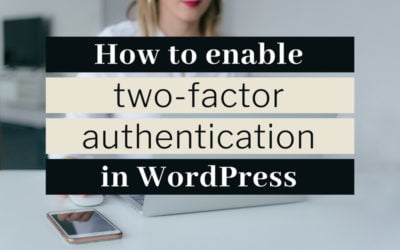 WordPress two-factor authentication: how to enable it