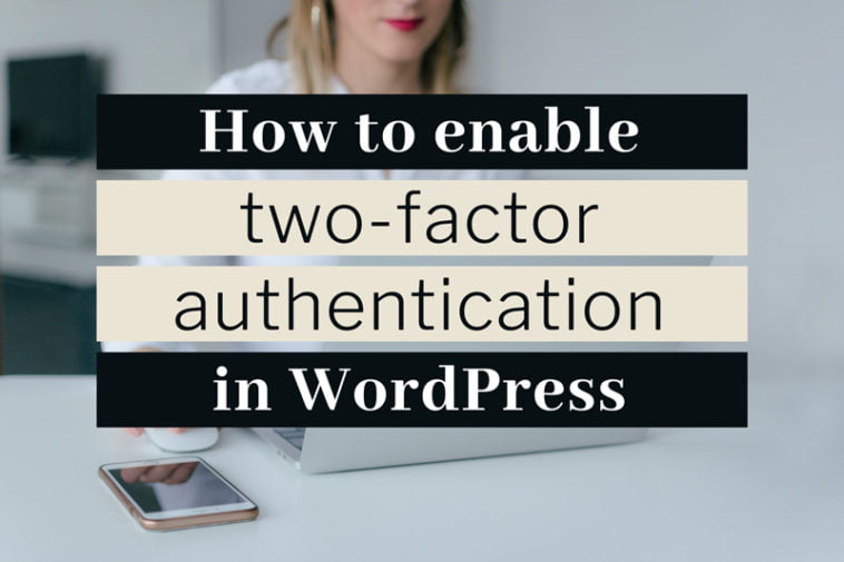 How to enable two-factor authentication in WordPress