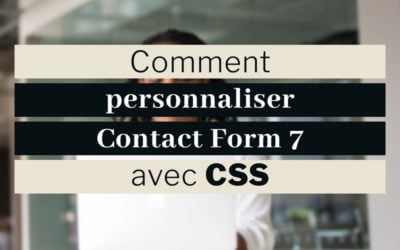 Personnaliser Contact Form 7 avec CSS